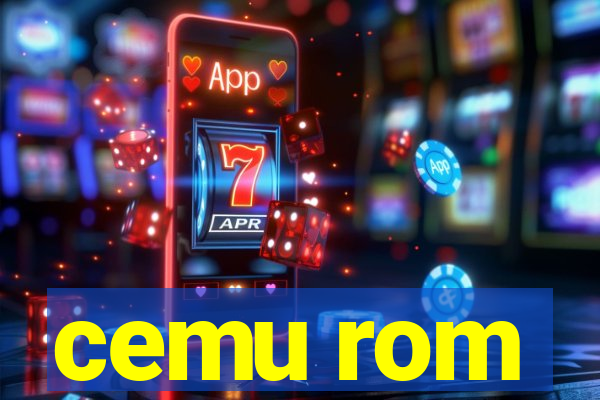 cemu rom